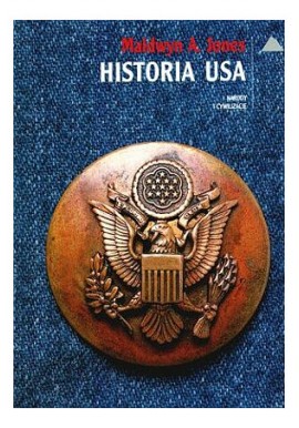 Historia USA Narody i cywilizacje Maldwyn A. Jones