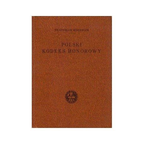 Polski Kodeks Honorowy Władysław Boziewicz (reprint)