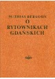 O rytownikach gdańskich Podręcznik dla zbierających sztychy polskie Mathias Bersohn (reprint)