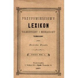 Przypowieściowy Lexikon Talmudyczny i Midraszowy Tłumaczony przez Dawida Rundo (reprint z 1887r.)