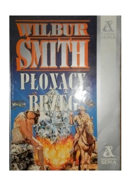 Płonący brzeg Srebrna Seria Wilbur Smith