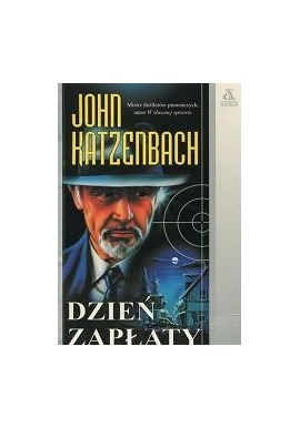 Dzień zapłaty Srebrna Seria John Katzenbach