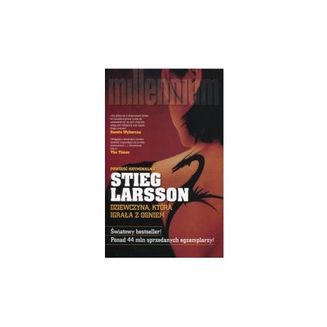 Dziewczyna, która igrała z ogniem Stieg Larsson