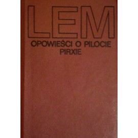 Opowieści o pilocie Pirxie Stanisław Lem