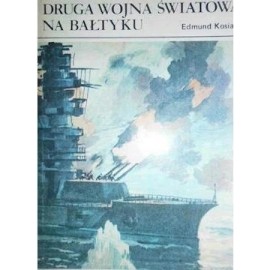 Druga wojna światowa na Bałtyku Edmund Kosiarz