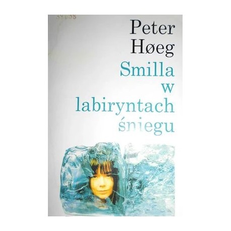 Smilla w labiryntach śniegu Peter Hoeg