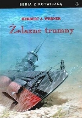 Żelazne trumny Herbert A. Werner Seria z Kotwiczką