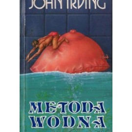 Metoda wodna John Irving