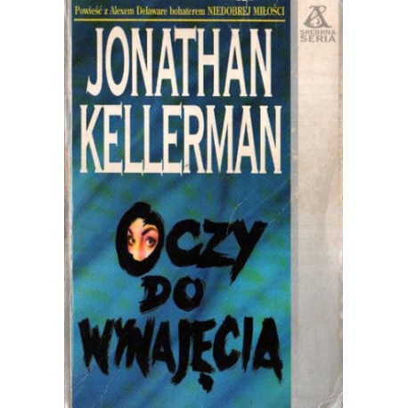 Oczy do wynajęcia Jonathan Kellerman Srebrna Seria