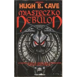 Miasteczko Nebulon Hugh B. Cave