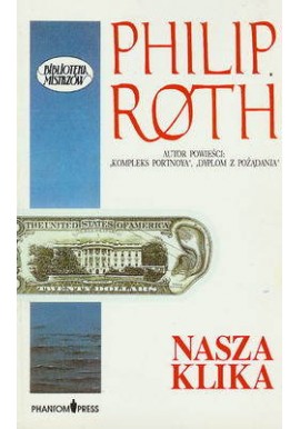 Nasza klika Philip Roth Biblioteka Mistrzów