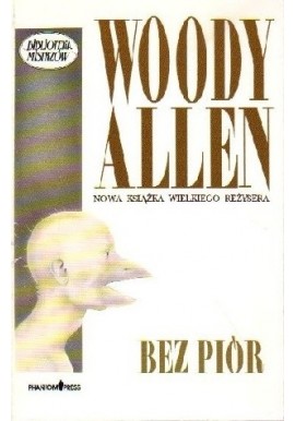 Bez piór Woody Allen Biblioteka Mistrzów