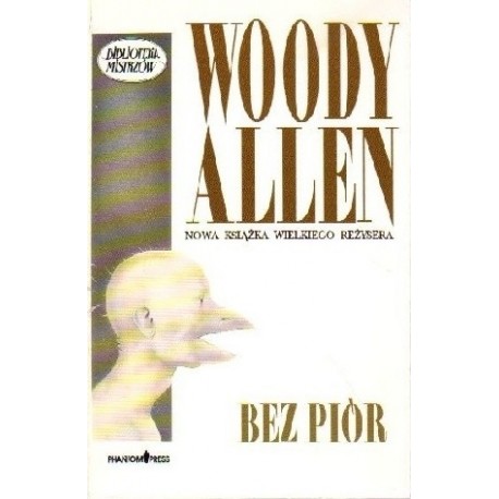 Bez piór Woody Allen Biblioteka Mistrzów