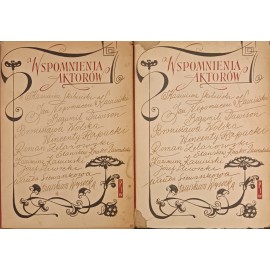 Wspomnienia aktorów (1800-1925) Stanisław Dąbrowski, Ryszard Górski (opracowanie) (kpl - 2 tomy)