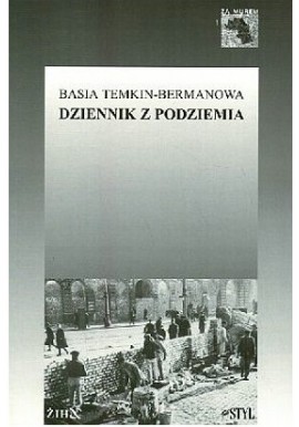 Dziennik z podziemia Basia Temkin-Bermanowa