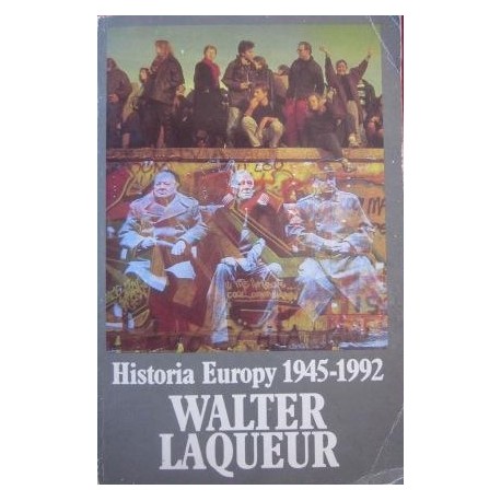 Historia Europy 1945-1992 Walter Laqueur