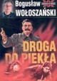 Droga do piekła Bogusław Wołoszański Seria Sensacje XX Wieku