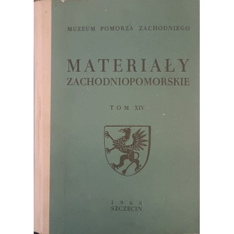 Materiały Zachodniopomorskie Tom XIV Władysław Filipowiak (red.)