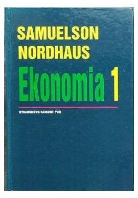 Ekonomia 1 Paul A. Samuelson, William D. Nordhaus