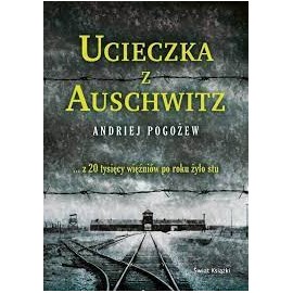 Ucieczka z Auschwitz Andriej Pogożew