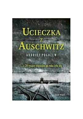 Ucieczka z Auschwitz Andriej Pogożew