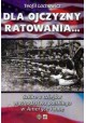 Dla ojczyzny ratowania... Szkice z dziejów wychodźstwa polskiego w Ameryce i inne Teofil Lachowicz