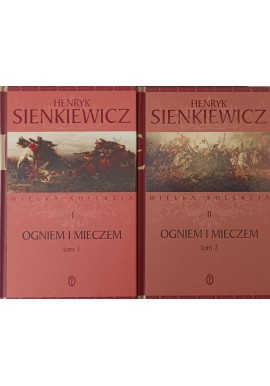 Ogniem i mieczem (kpl - 2 tomy) Henryk Sienkiewicz