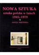 Nowa Sztuka sztuka polska w latach 1945 - 1978 Alicja Kępińska