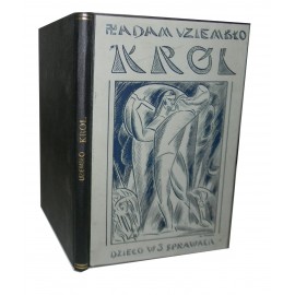 Król Dzieło w 3 sprawach Adam Uziembło 1918r.