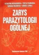 Zarys parazytologii ogólnej Katarzyna Niewiadomska, Teresa Pojmańska, Barbara Machnicka, Andrzej Czubaj