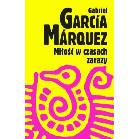 Miłość w czasach zarazy Gabriel Garcia Marquez