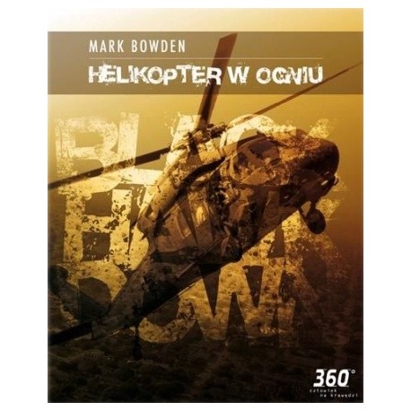 Helikopter w Ogniu Mark Bowden