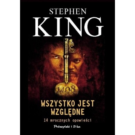 Wszystko jest względne 14 mrocznych opowieści Stephen King