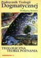 Podręcznik Teologii Dogmatycznej Traktat I Teologiczna Teoria Poznania Wolfgang Beinert
