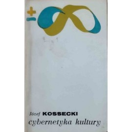 Cybernetyka kultury Józef Kossecki Biblioteka Myśli Współczesnej