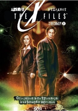 The X Files Z Archiwum X vol. 1 Wyznawcy Joe Harris, Chris Carter
