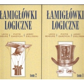 Łamigłówki logiczne Lech Bogusz, Piotr Zarzycki, Jerzy Zieliński (kpl - 2 tomy)