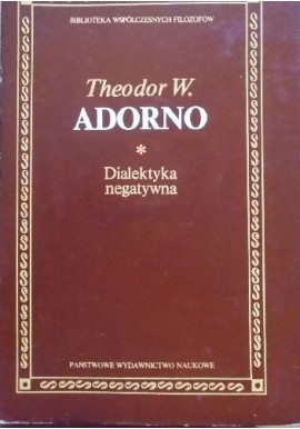 Dialektyka negatywna Theodor W. Adorno