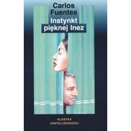 Instynkt pięknej Inez Carlos Fuentes