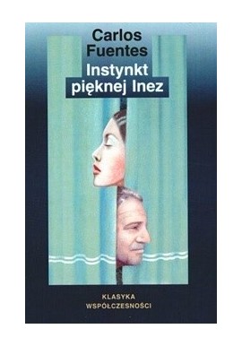 Instynkt pięknej Inez Carlos Fuentes