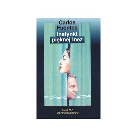Instynkt pięknej Inez Carlos Fuentes