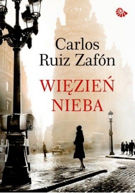 Więzień Nieba Carlos Ruiz Zafon