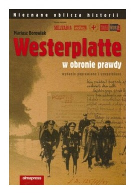 Westerplatte w obronie prawdy Mariusz Borowiak