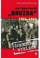 Jan Tabortowski "Bruzda" 1906-1954 Żołnierze Wyklęci Sławomir Poleszak