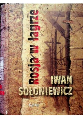 Rosja w łagrze Iwan Sołoniewicz