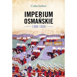 Imperium Osmańskie 1300-1650 Colin Imber