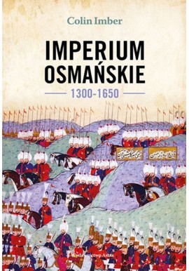 Imperium Osmańskie 1300-1650 Colin Imber