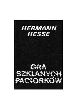 Gra szklanych paciorków Hermann Hesse