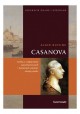 Casanova Jedna z najbardziej awanturniczych i barwnych postaci swojej epoki Alain Buisine Seria Biografie Znane i Nieznane