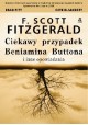 Ciekawy przypadek Beniamina Buttona i inne opowiadania F. Scott Fitzgerald